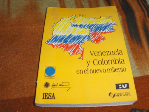 Iesa Venezuela Y Colombia En El Nuevo Milenio