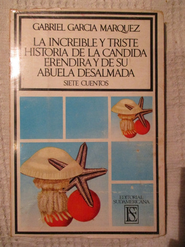 García Márquez - La Increíble Y Triste Historia De Eréndira 