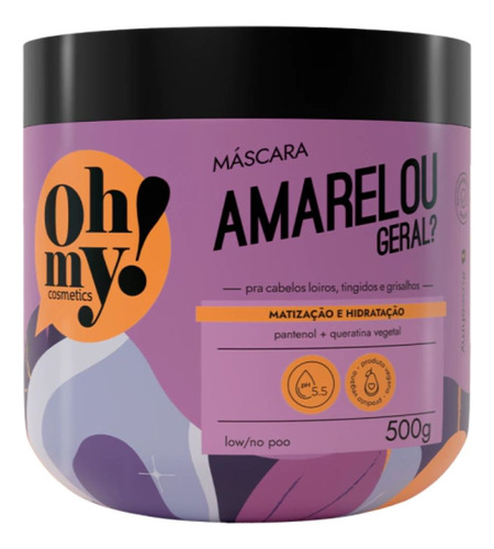 Máscara Matizante Amarelou Geral? Oh My! 500g Liberado Low