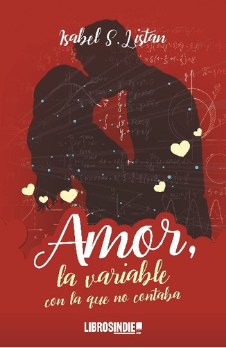 Amor, La Variable Con La Que No Contaba - Isabel Sanchez Lis