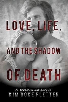 Libro Love, Life, And The Shadow Of Death - Fletter, Kim ...