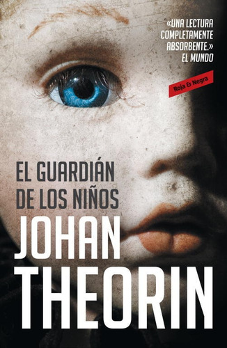 El Guardián De Los Niños - Theorin, Johan  - *