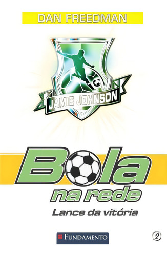 Bola Na Rede - V. 02 - Lance Da Vitoria
