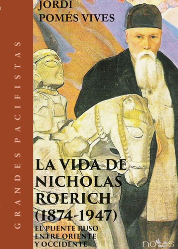 Libro La Vida De Nicholas Roerich (1874-1947) - Pomes Viv...