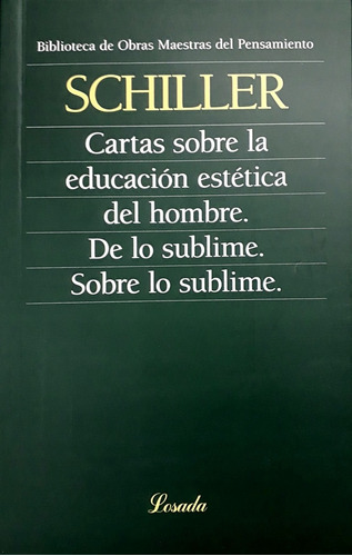 Cartas Sobre La Educación Estética Del Hombre - De Lo Sublim