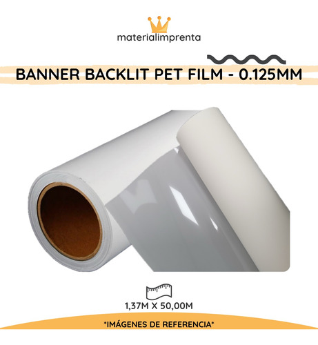 Banner Backlit Pet Film Rollo 1,37m X 50,00m