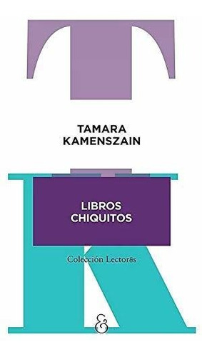 Libros Chiquitos - Kamenszain, Tamara-amper