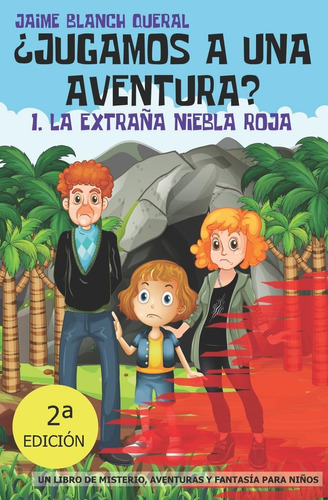 Libro: La Extraña Niebla Roja (¿jugamos A Una Aventura?) (sp