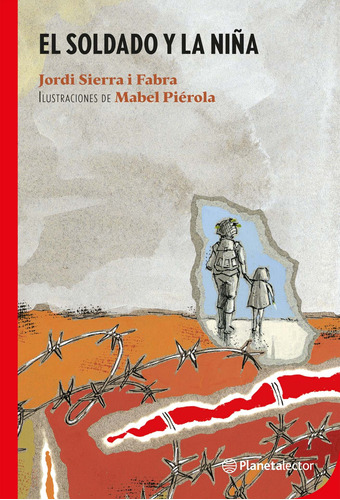 Libro El Soldado Y La Niña - Jordi Sierra I Fabra
