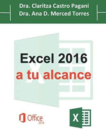Libro: Excel 2016 A Tu Alcance (spanish Edition)