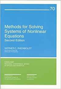 Methods For Solving Systems Of Nonlinear Equations (cbmsnsf 