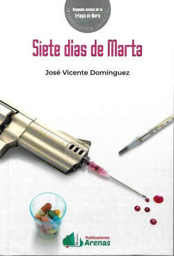 Siete Dias De Marta- Trilogia De Marta Segundo Libro Domingu