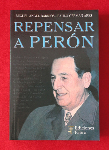 Repensar A Perón - Miguel Ángel Barrios Y Paulo Ares