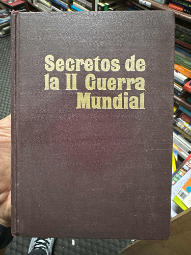 Secretos De La Segunda Guerra Mundial - Readers Digest