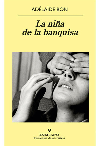 La Niña De La Banquisa, De Bon, Adelaide. Editorial Anagrama, Tapa Blanda En Español