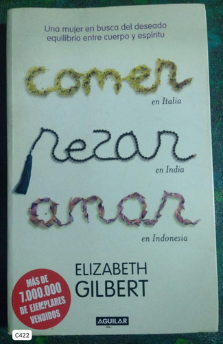 Elizabeth Gilbert - Comer Rezar Amar