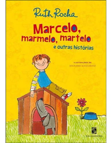 Marcelo Marmelo Martelo E Outras Hist - Salamandra