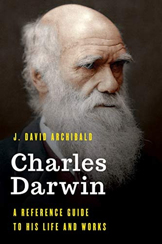 Charles Darwin Una Guia De Referencia Para Su Vida Y Trabaja