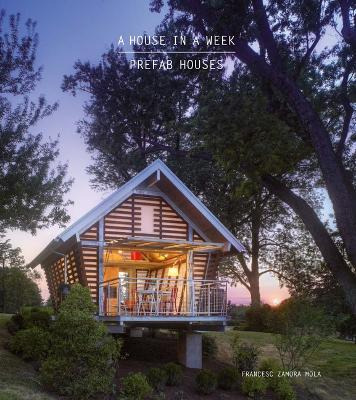 Libro A House In A Week : Prefab Houses - Francesc Zamora