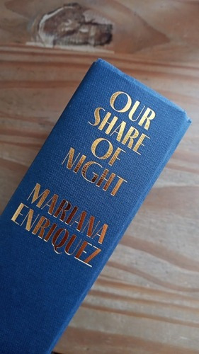 Our Share Of Night (tapa Dura) Mariana Enriquez - En Stock