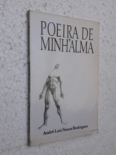Poeira De Minh&#39;alma (autografado) De André Luiz Souza Rodrigues Pela Setembro