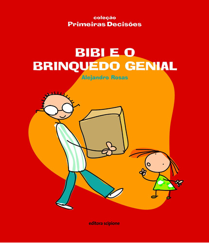 Bibi e o brinquedo genial, de Rosas, Alejandro. Editora Somos Sistema de Ensino em português, 2020