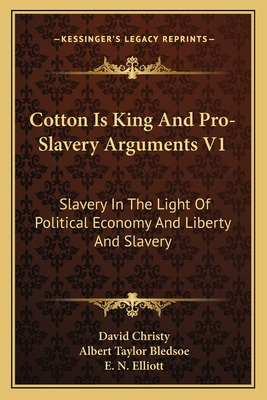 Libro Cotton Is King And Pro-slavery Arguments V1: Slaver...