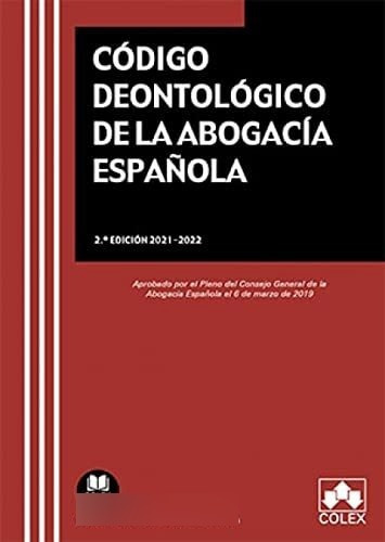 Código Deontológico De La Abogacía Española, De S.l. Editorial Colex. Editorial Colex, Tapa Blanda En Español, 2021