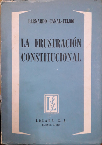 5558 La Frustración Constitucional - Canal-feijoó, Bernardo