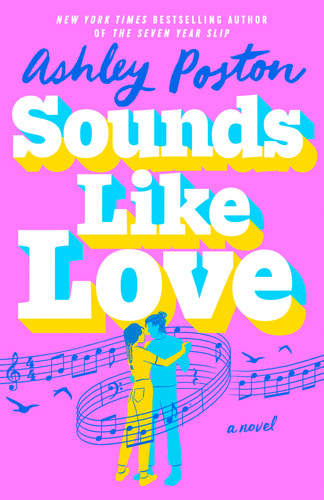 Sounds Like Love, De Ashley Poston. Editorial Berkley Books, Tapa Dura En Inglés