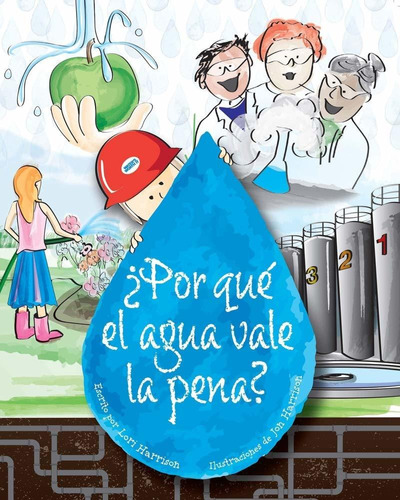 Libro ¿por Qué El Agua Vale La Pena? (spanish Edition) Lcm9