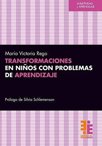 Transformaciones Niños Con Problemas De Aprendizaje (ei