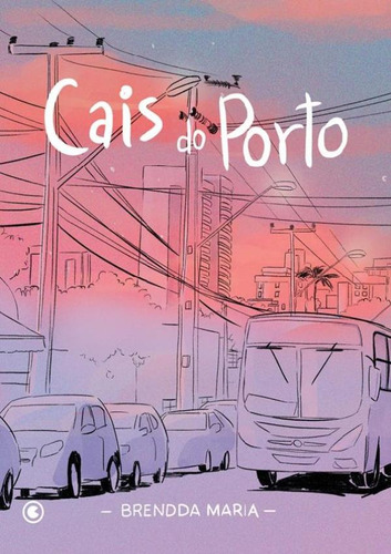 Cais Do Porto: Cais Do Porto, De Maria, Brendda. Editora Conrad Livros, Capa Mole, Edição 1 Em Português, 2023