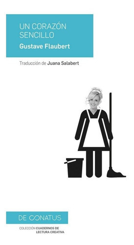 Un corazÃÂ³n sencillo, de Flaubert, Gustave. Editorial DE CONATUS, tapa blanda en español