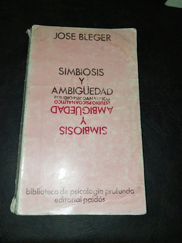 Libro Simbiosis Y Ambigüedad Jose Bleger C2