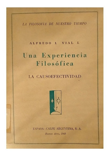 Una Experiencia Filosófica; Alfredo L. Vial