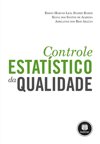 Controle Estatístico da Qualidade, de Ramos, Edson Marcos Leal Soares. Editorial Bookman Companhia Editora Ltda., tapa mole en português, 2013