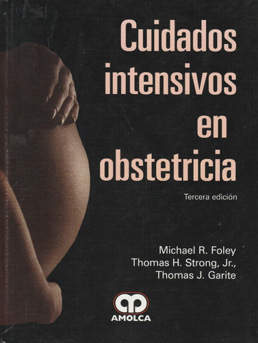 Manual De Cuidados Intensivos En Obstetricia. 3 Edición