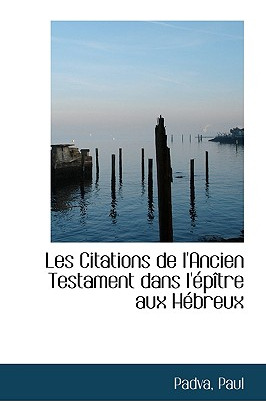 Libro Les Citations De L'ancien Testament Dans L'ãpã®tre...