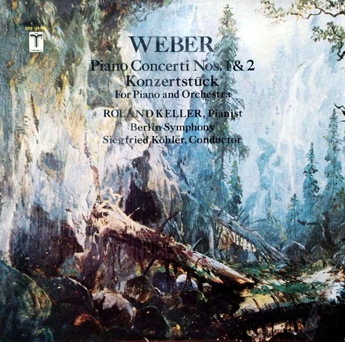Weber   Grand Concerti Nos. 1 & 2 - Konzertstück - R. Keller