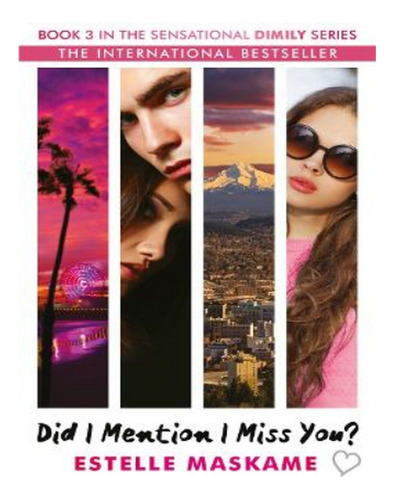 Did I Mention I Miss You? (the Dimily Series) - Estell. Eb07