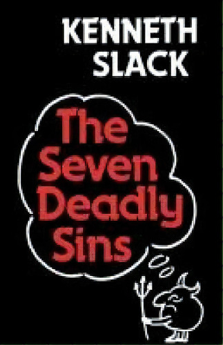 The Seven Deadly Sins, De Kenneth Slack. Editorial Scm Press, Tapa Blanda En Inglés