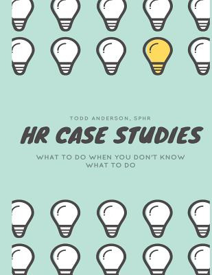 Libro Hr Case Studies....: What To Do When You Don't Know...