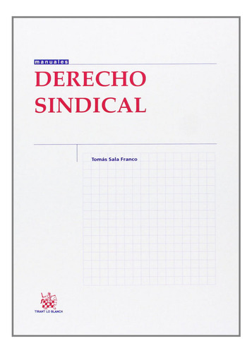 Libro Derecho Sindical - Sala Franco, Tomas