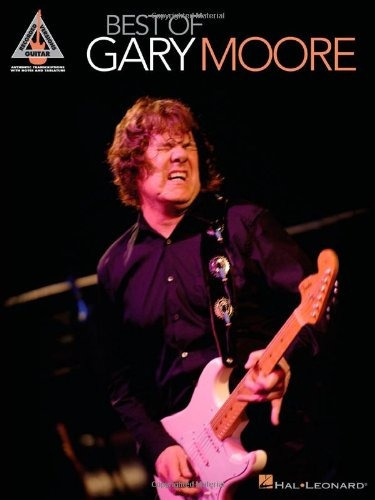 Best Of Gary Moore (guitar Recorded Versions)