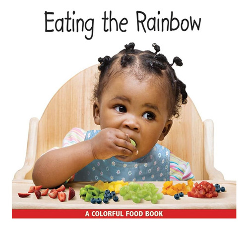 Libro: Que Sabroso Arco: Eating The Rainbow (en Español Y