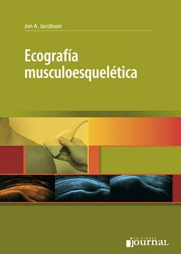 Ecografía Musculoesquelética - Jacobson, Jan