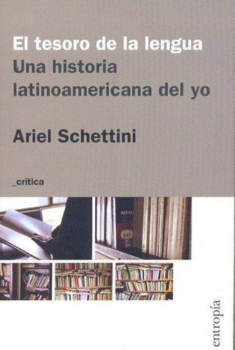 Tesoro De La Lengua, El - Ariel Schettini