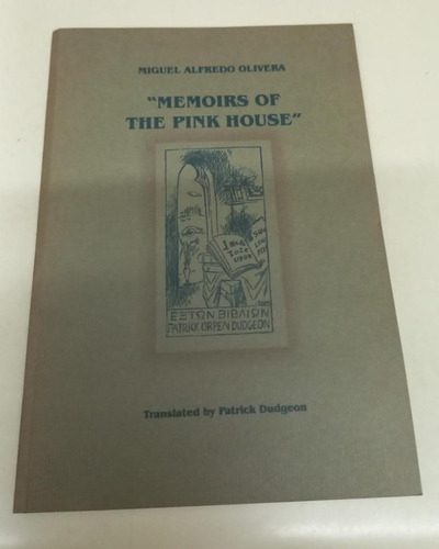 Memoirs Of The Pink House * Olivera Miguel Alfredo