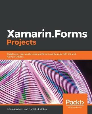 Xamarin.forms Projects - Johan Karlsson (paperback)